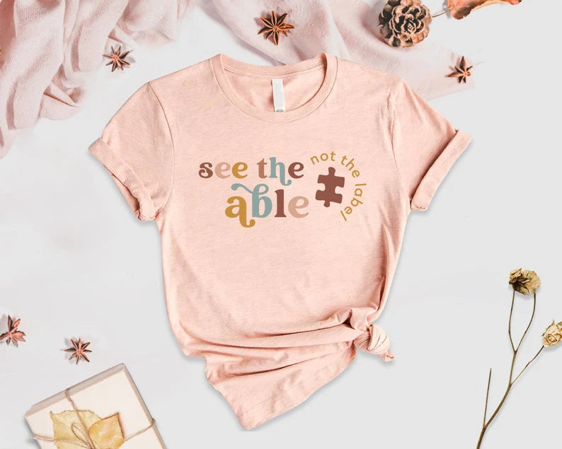 See the Able- Special Education, Autism Teacher Shirt