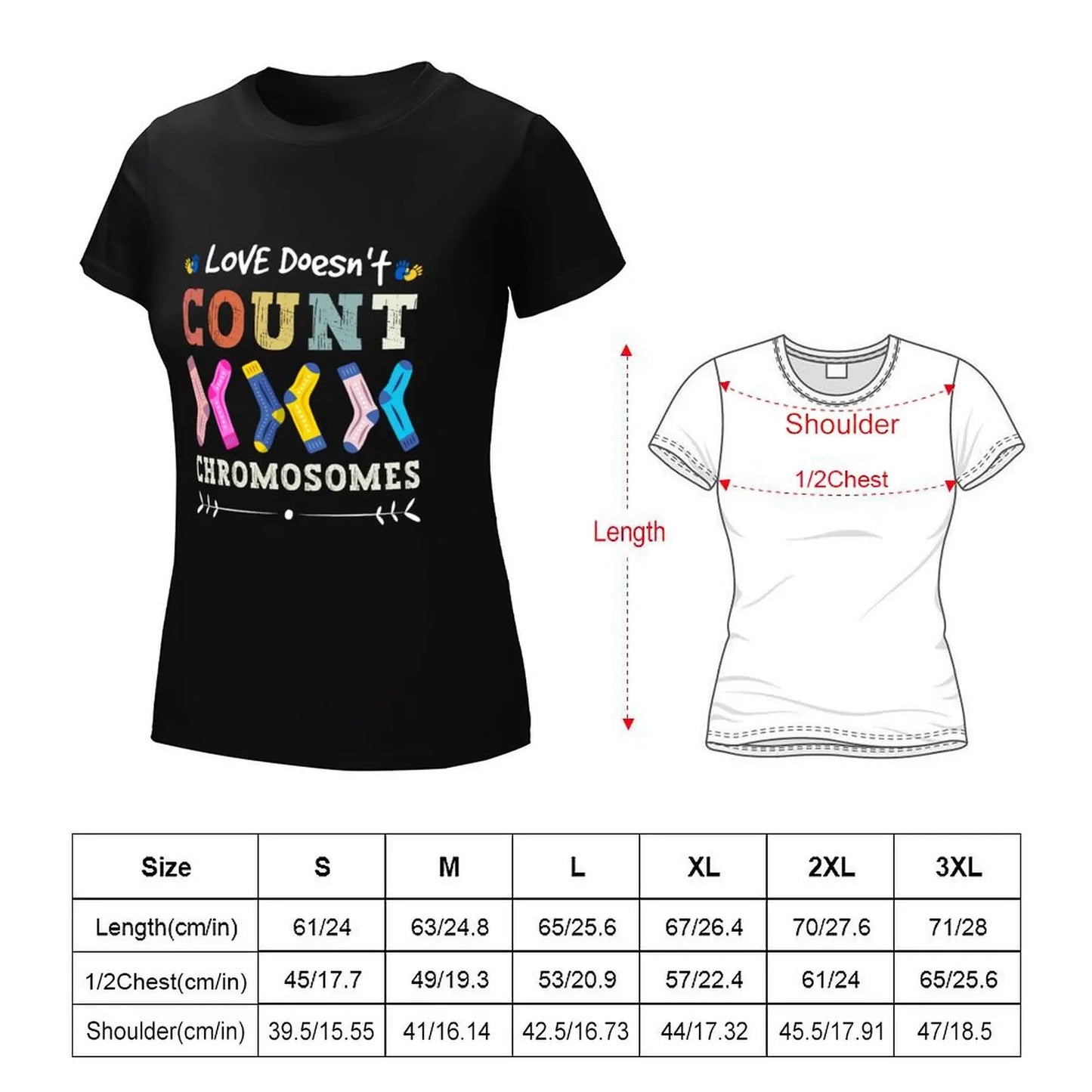 Love Doesn_t Count Chromosomes World Down Syndrome Day T-Shirt funny vintage Woman fashion