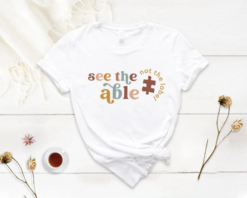 See the Able- Special Education, Autism Teacher Shirt