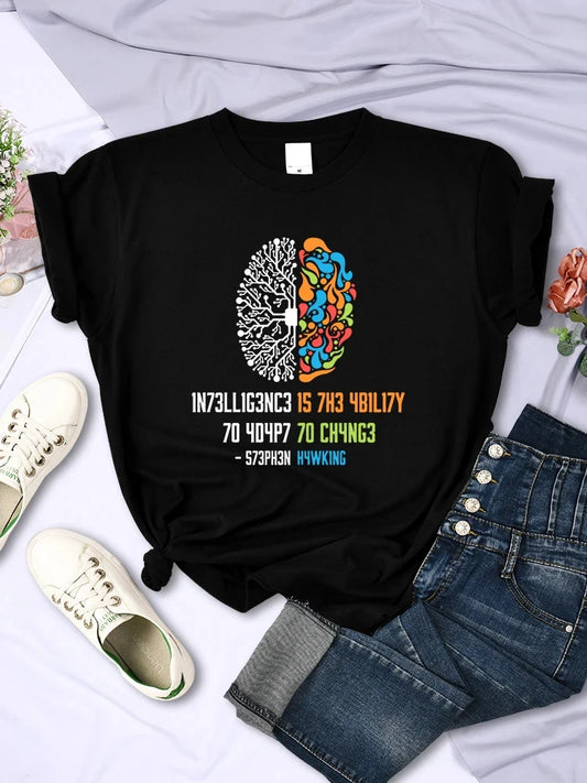 Intelligence Is The Ability To Adapt To Change T-Shirts For Women