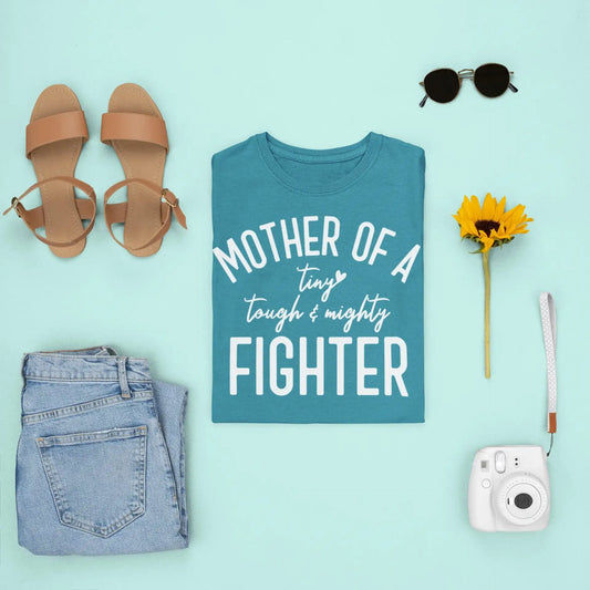 Mother of a Tiny Strong Mighty Fighter Special Needs Mom Preemie NICU Cancer T Shirt Autism Jersey